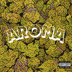 JwillDaDon - AROMA
