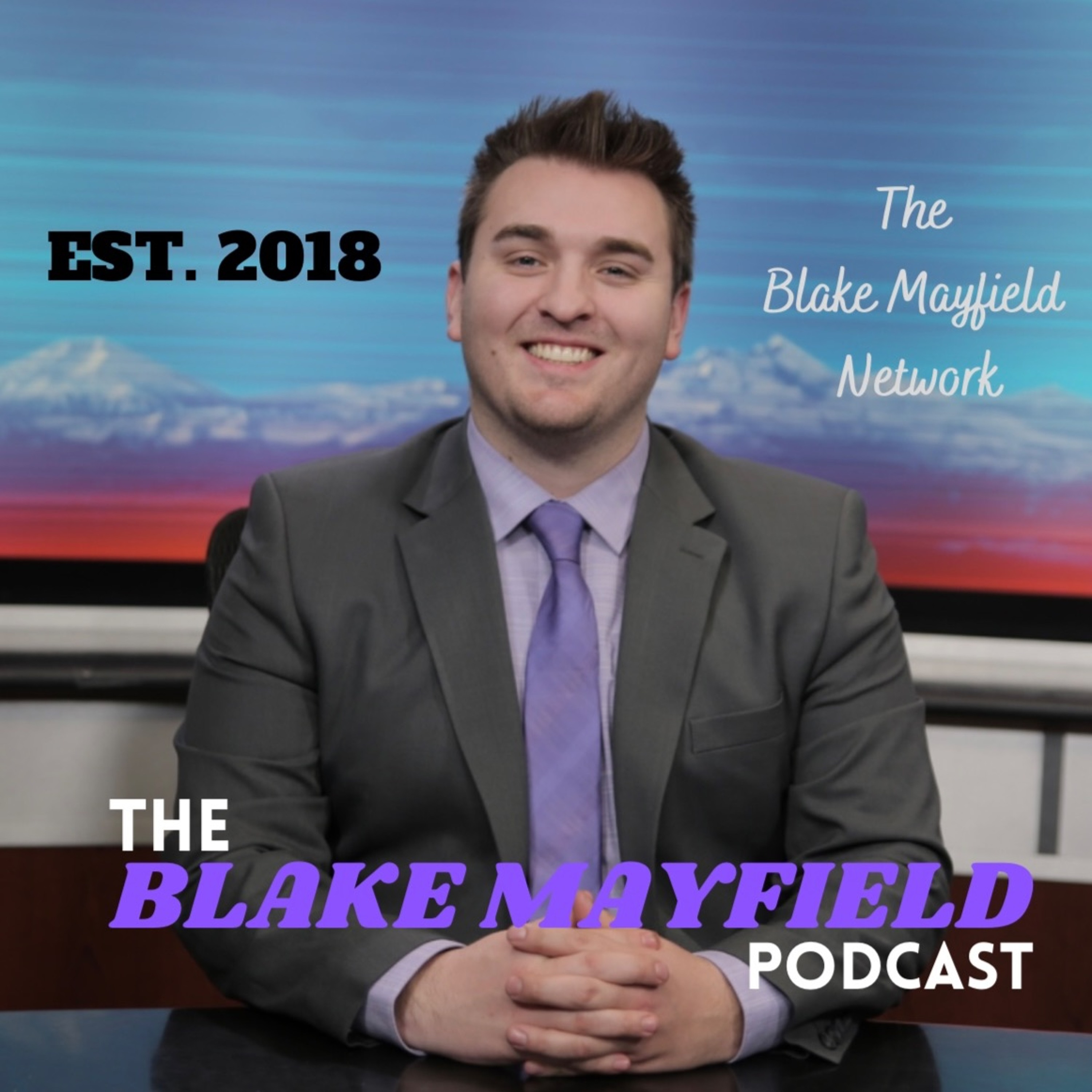 The Blake Mayfield Podcast