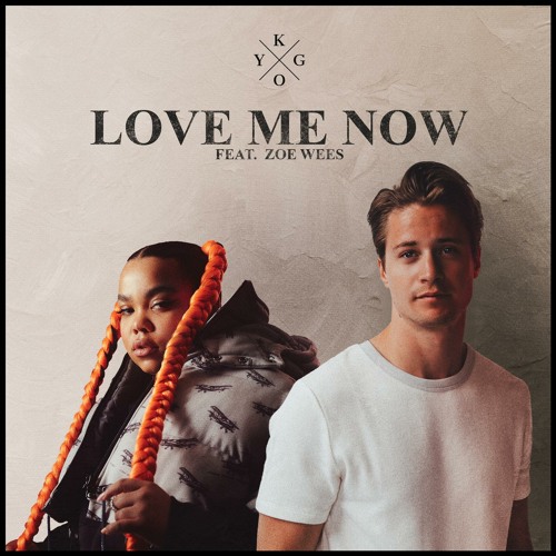 Stream Love Me Now (feat. Zoe Wees) by Kygo | Listen online for free on  SoundCloud