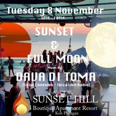 Dava Di Toma @ Sunset & Full Moon Sunset Hill Resort Koh Phangan 08.11.22