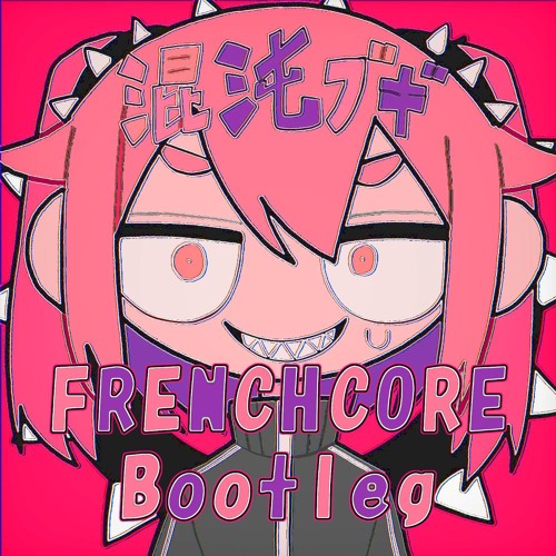 Stream 混沌ブギ / jon-YAKITORY（Terasu Frenchcore Bootleg） by