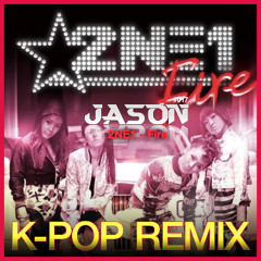 2NE1 - Fire (JASON Remix) *Free Download