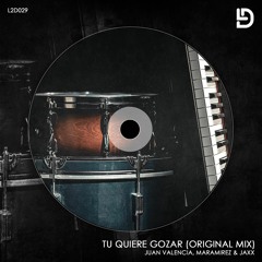 Juan Valencia, Maramirez & Jaxx - Tu Quiere Gozar (Original Mix) OUT NOW!