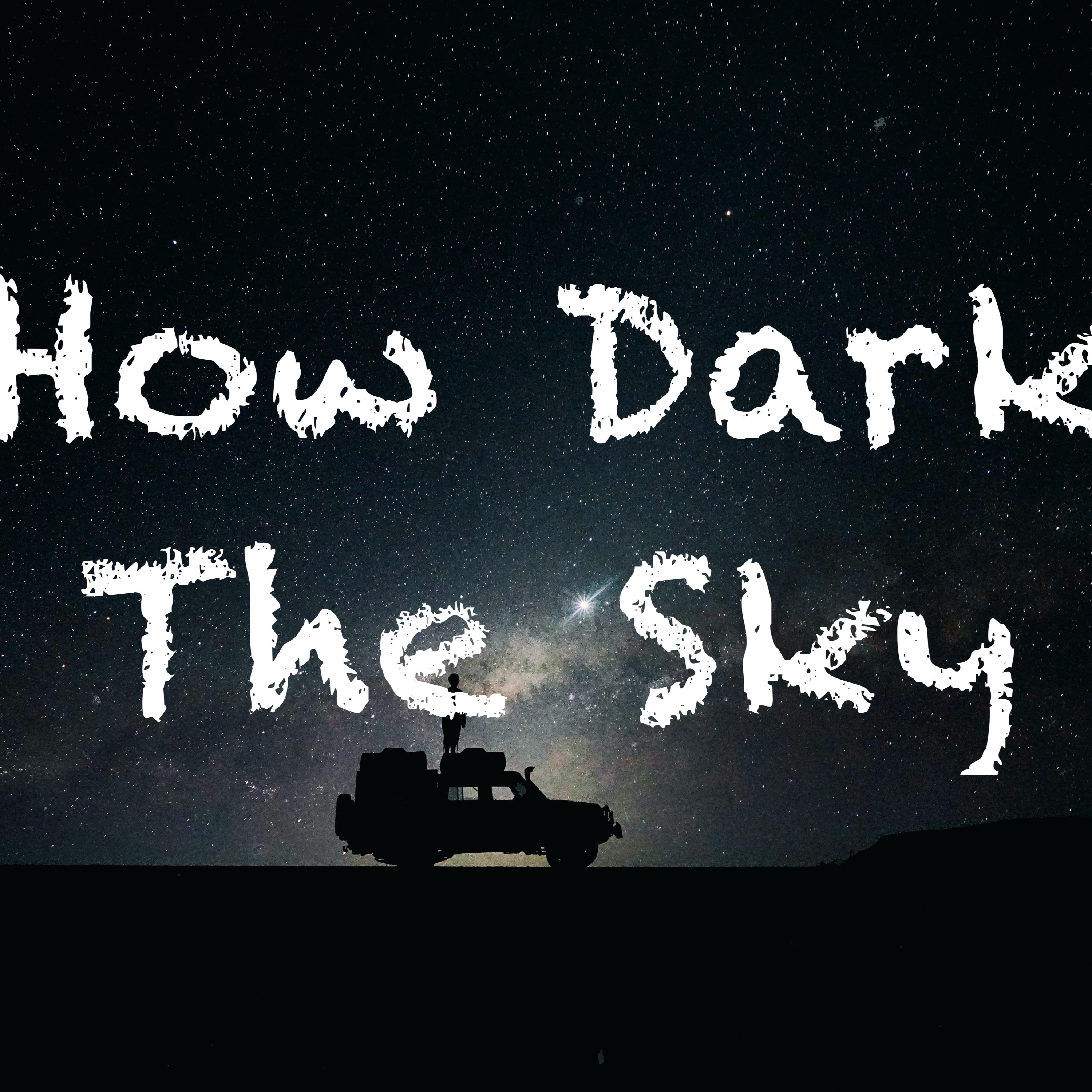 How Dark The Sky episode artwork