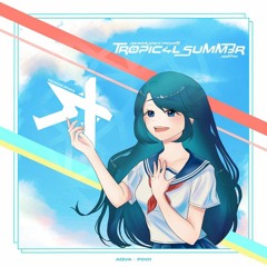 [TROPiC4L SUMM3R] Tr.9 Summer Time Memorise