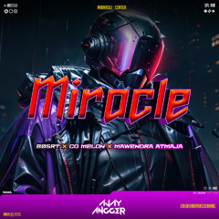 MIRACLE #805RT ( Ajay Angger X CO MELON X MAWENDRA ATMAJA ) #BUKANORANGSENANG