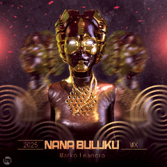 Marko Leandro - Nana Buluku (2025 Extended Mix)