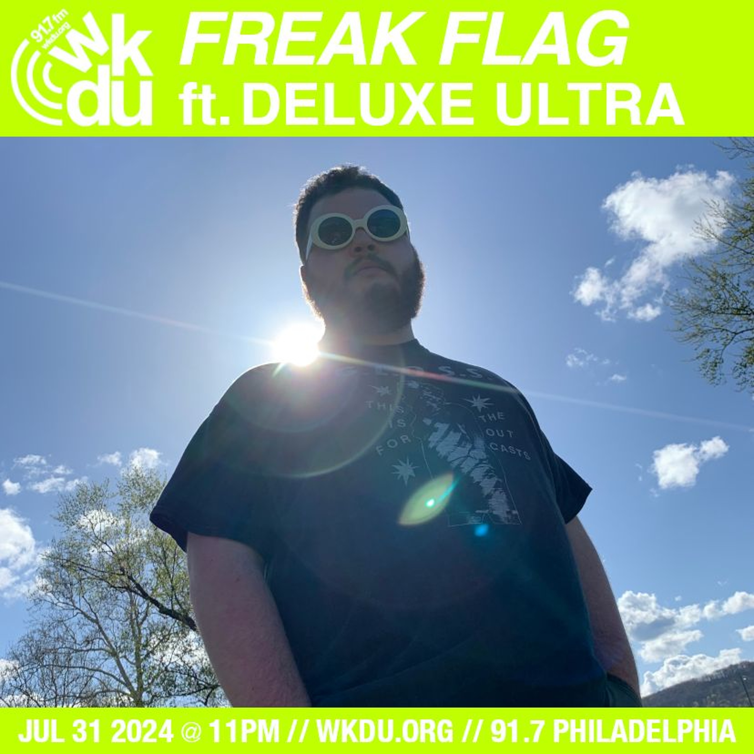 Freak Flag | Deluxe Ultra | 2024-07-31 episode artwork