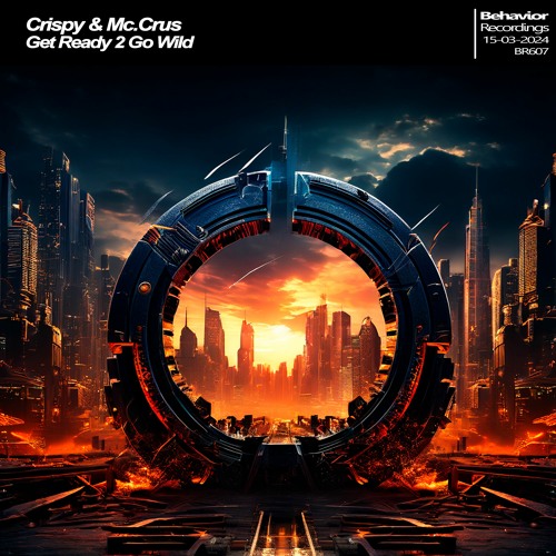 Crispy & Mc.Crus - Get Ready 2 Go Wild (Out Now)