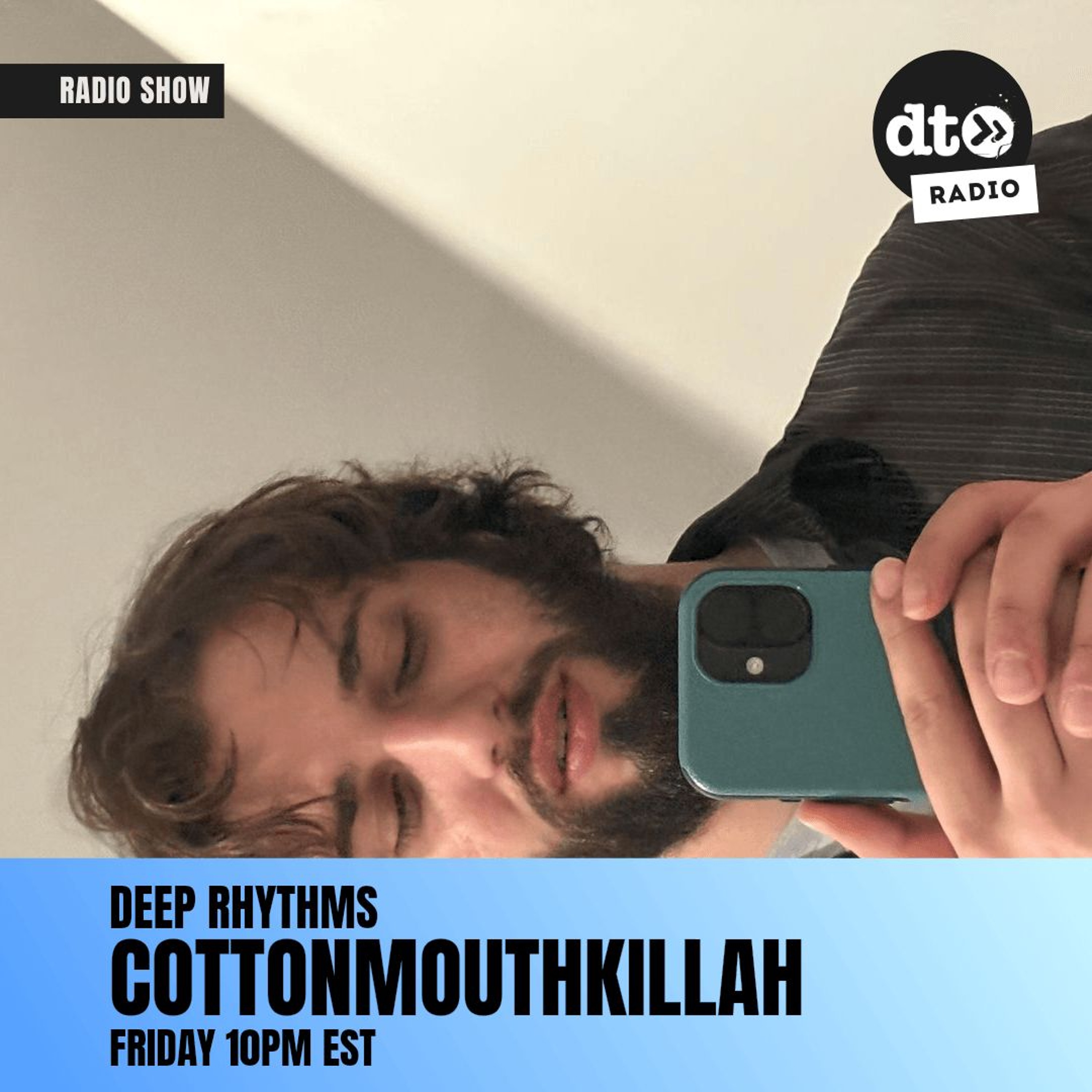 Deep Rhythms with Cottonmouthkillah