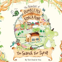 [▶️ PDF READ ⭐] Free The Adventures of Bumble Pea and Koala Pear: The