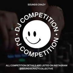 Sounds Crazy Collective DJ Competition entry (SHEPPZ)