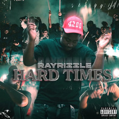 RayRizzle - Hard Times