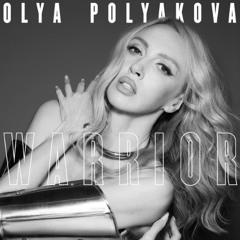 Olya Polyakova (Оля Полякова) & The Fourth Choir — Warrior