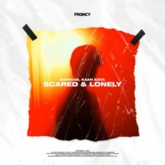 Marsias, Kaan Kaya - Scared & Lonely
