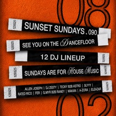 FER @ Sunset Sundays .090 08/02/2026