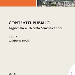 [PDF READ ONLINE] Contratti pubblici - e-Book: Aggiornato al Decreto Semplificazioni (Italian