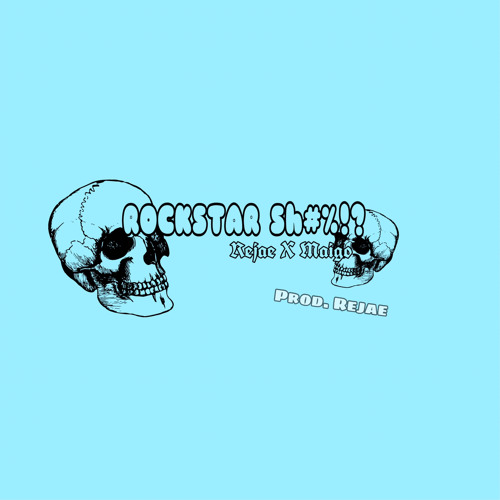 ROCKSTARSHIT!? - REJAE X MAIGO