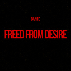 Gala - Freed From Desire (Bante Edit) FREE DOWNLOAD *SUPPORT JAMES HYPE*
