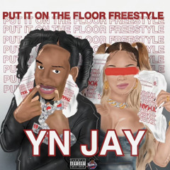 YN Jay - Rip Me Out The Plastic / Put It On The Floor (Freestyle)