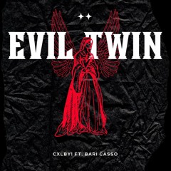 Evil Twin ft Bari Casso prod.XCAINE