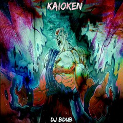 DJ BDUB - Kaioken