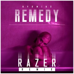 NVRMIND - Remedy | Razer Remix