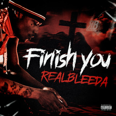 FINISH YOU