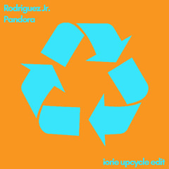 Rodriguez Jr. - Pandora (Iorie Upcycle Edit)