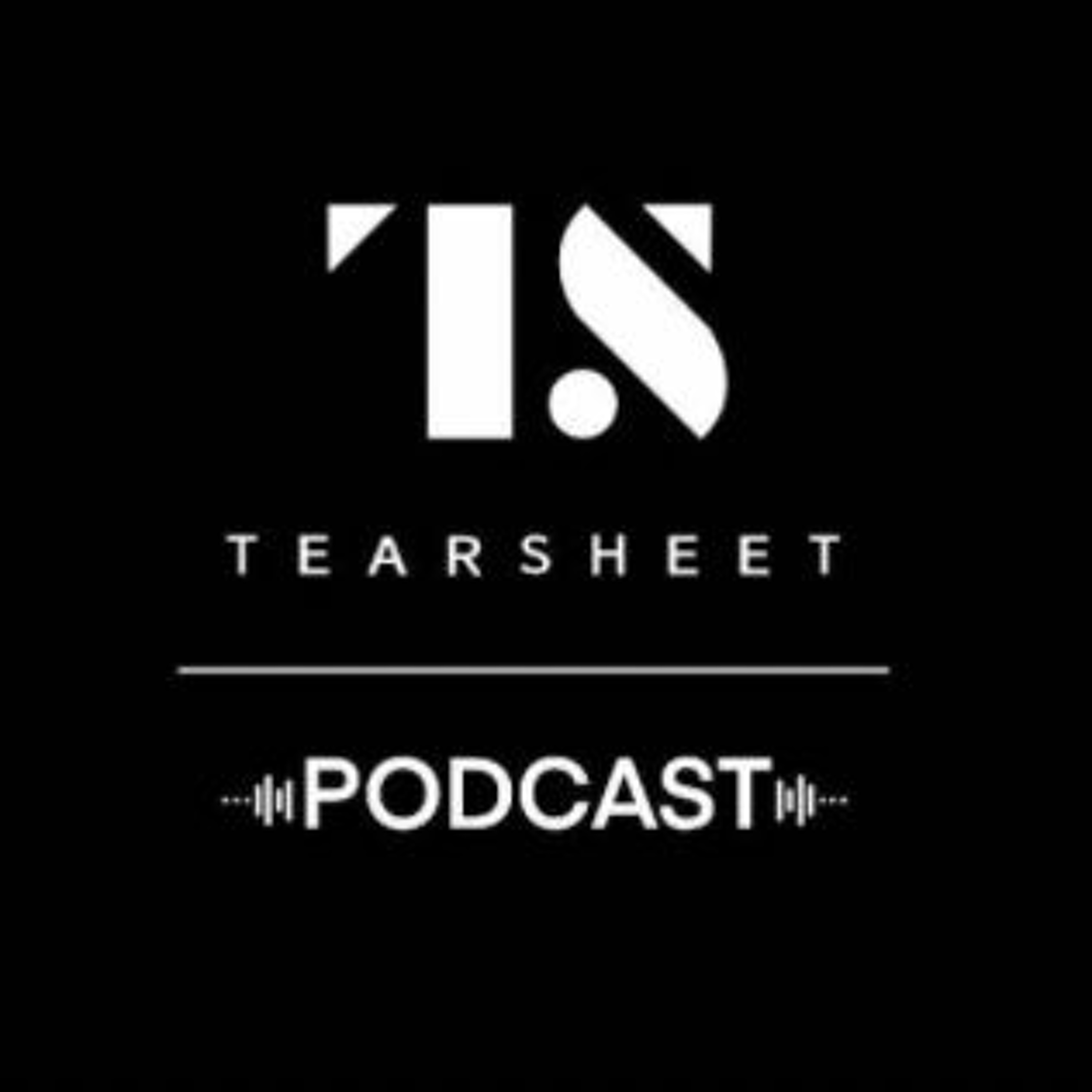 Tearsheet Podcast: Exploring financial services together