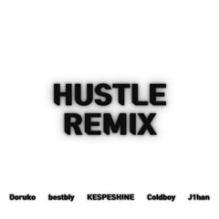 hustle SoundCloud REMIX (Feat. Doruko, bestbly, KESPESHINE, Coldboy, J1han)