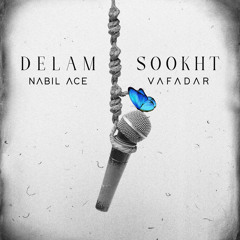Nabil Ace x Vafadar - Delam Sookht