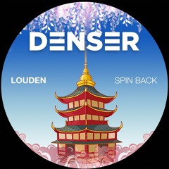 [PREMIERE] Louden - Spin Back [DENSER]
