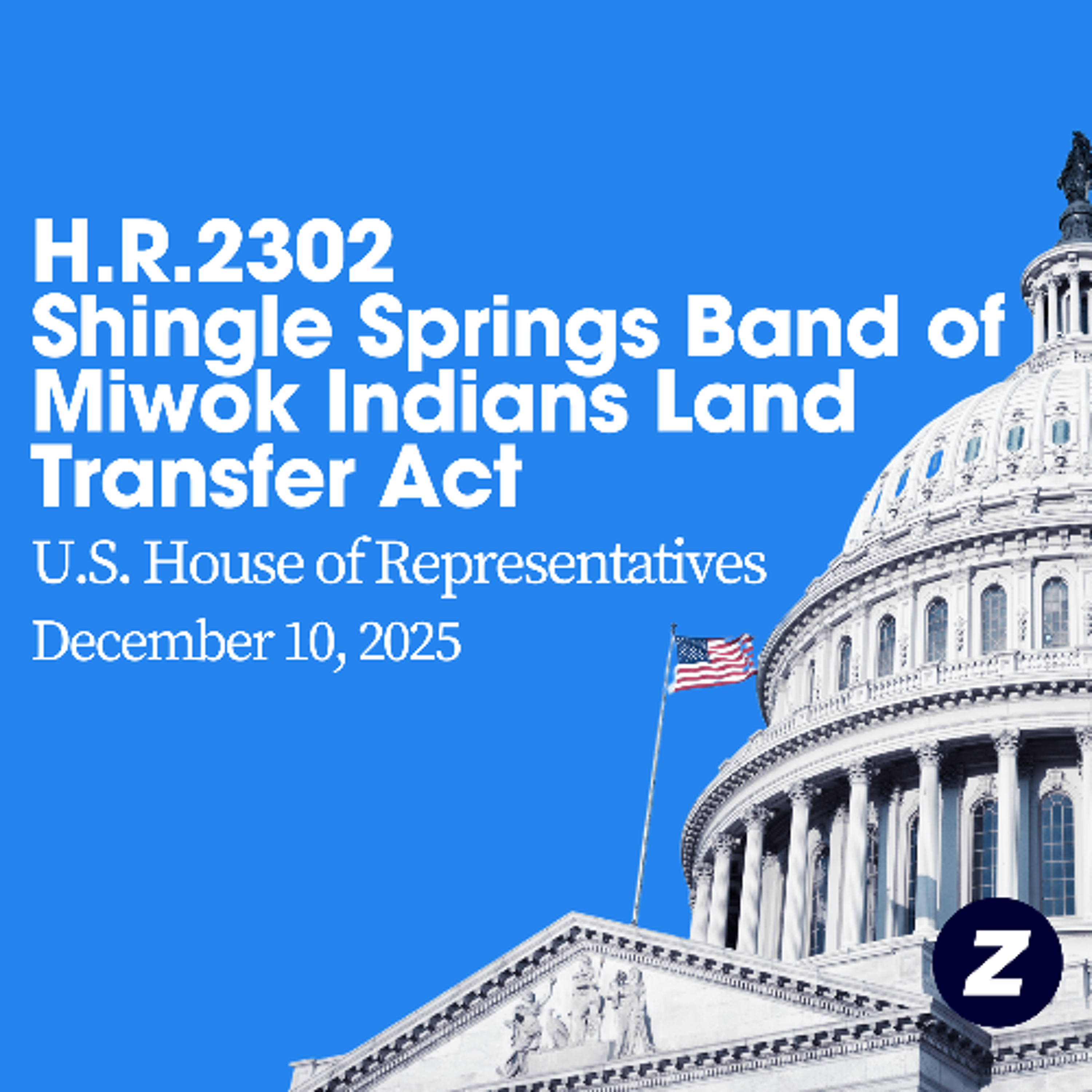 H.R.2302 - Shingle Springs Band of Miwok Indians Land Transfer Act episode artwork