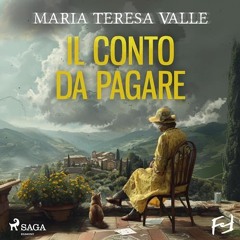 Audiolibro gratis 🎧 : Il Conto Da Pagare (La Quarta Indagine Di Maria Viani), Di Maria Teresa Valle