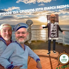 Episode 153: Cruising Into March Fatness
