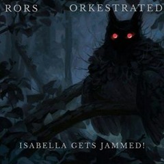 Orkestrated - Isabella [RORS Bootleg] [Old Vocal]