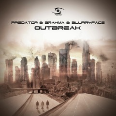 Predator & Brahma & BlurryFace - Outbreak (Original Mix) [FREE DL]