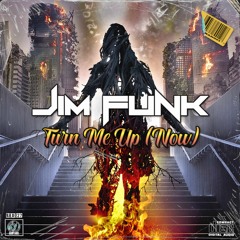 Jim Funk - Turn It Up (Now Mix)