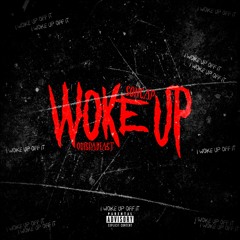 WOKE UP (Produced by QuisDaBeast)