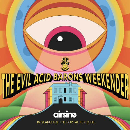Evil Acid Barons Weekender 2025 - Airsine opening set