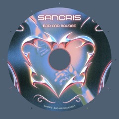 Sancris - Bad and Boujee [Free Download]