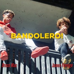 Bandolero (feat. Droco Mac)
