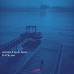 Deepsan, Soully Space - Be With You