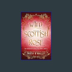 ??pdf^^ ✨ Wild Scottish Rose: A fun opposites attract magical romance (The Enchanted Highlands Boo