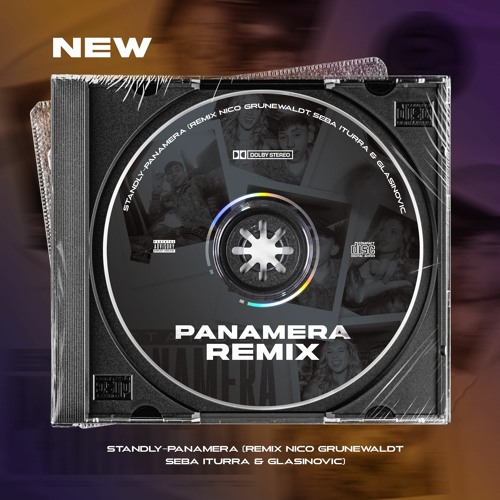 Standly - Panamera (Glasinovic, Seba Iturra, Nico Grunewaldt Remix)[FREE DOWNLOAD]