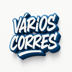 Caio07s, Owzacck, Vzcarllin - Vários Corres