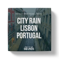 Lisbon City Rain Sound Library Compilation