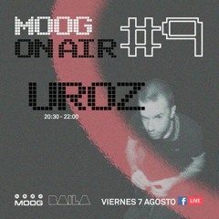 MOOG On Air #9: Uroz
