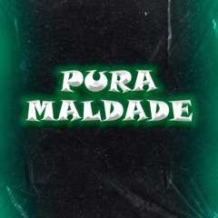 PURA MALDADE - DJ JH QUERIDÃO, DJ DANIEL SOUZA, DJ MATHEUS ASSIS E DJ LAU